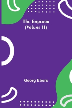 Paperback The Emperor (Volume II) Book
