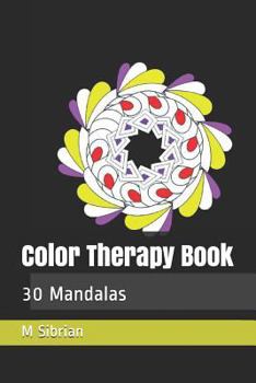 Color Therapy Book: 30 Mandalas