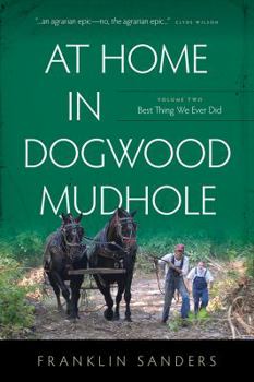 Paperback At Home In Dogwood Mudhole Volume 2: Best Thing We Ever Did Book