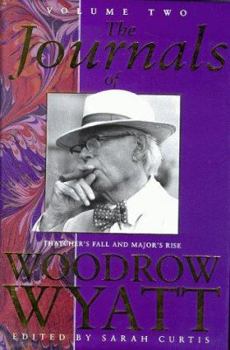 Hardcover The Journals of Woodrow Wyatt: Volume Two Book