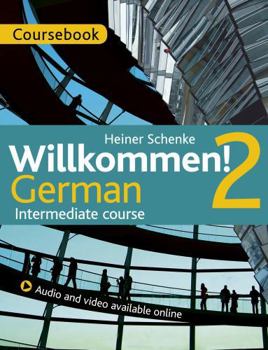 Paperback Willkommen! 2 German Intermediate Course: Coursebook Book