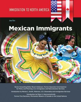 Hardcover Immigration to North America: Mexican Immigrants Book