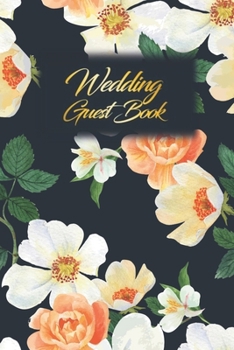 Wedding Guest Book: Wedding Guest Inpirational Message Advice Book for Newly Wed