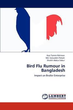 Bird Flu Rumour in Bangladesh: Impact on Broiler Enterprise