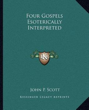 Paperback Four Gospels Esoterically Interpreted Book