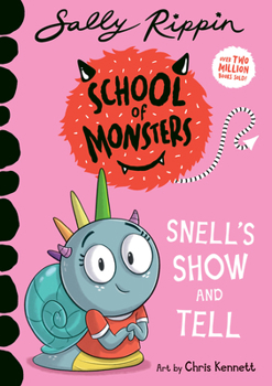 Snell's Show and Tell : School of Monsters