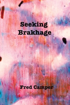 Paperback Seeking Brakhage Book