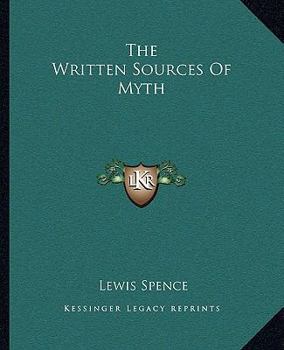 Paperback The Written Sources Of Myth Book