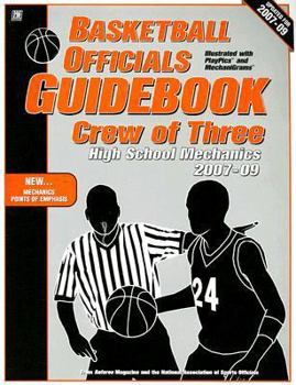 Paperback Basketball Officials Guidebook Crew of Three: High School Mechanics 2007-09 Book