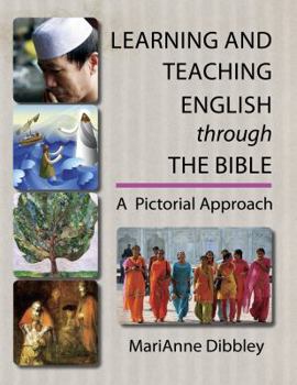Paperback Learning and Teaching English Through the Bible: A Pictorial Approach Book