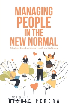 Paperback Managing People in the New Normal: Principles Based on Mental Health and Wellbeing Book