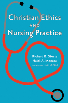 Hardcover Christian Ethics and Nursing Practice Book