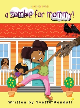 Hardcover A Zombie For Mommy!: A Children's Novel Book