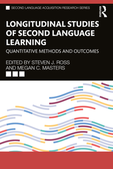 Paperback Longitudinal Studies of Second Language Learning: Quantitative Methods and Outcomes Book