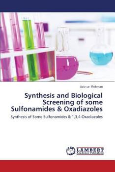 Paperback Synthesis and Biological Screening of Some Sulfonamides & Oxadiazoles Book