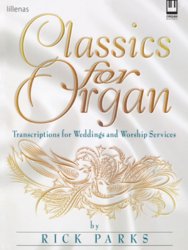 Paperback Classics for Organ: Transcriptions for Weddings and Worship Services Book