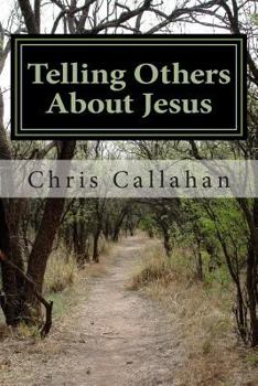 Paperback Telling Others About Jesus Book