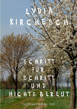 Paperback Schritt für Schritt und nichts bereut [German] Book