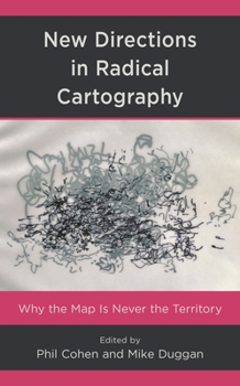 Hardcover New Directions in Radical Cartography: Why the Map is Never the Territory Book