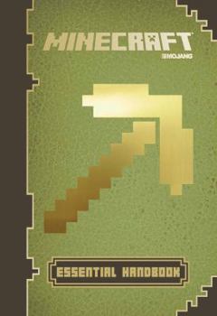 Minecraft: Essential Handbook - Book  of the Minecraft Handbooks