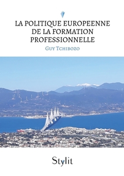 Paperback La politique europeenne de la formation professionnelle [French] Book