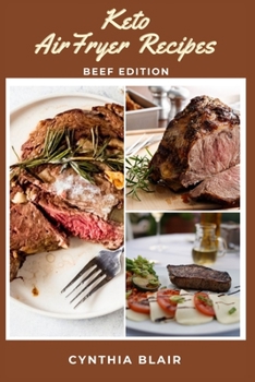 Paperback Keto air fryer recipes: Beef edition Book