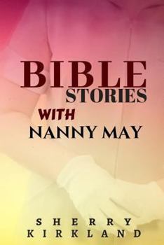 Paperback Bible Stories with Nanny May Book