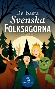 De Bästa Svenska Folksagorna