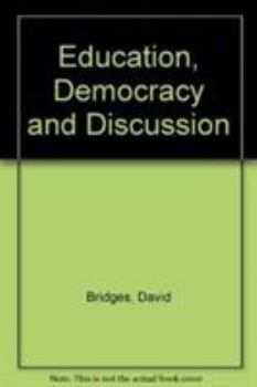 Paperback Education, Democracy and Discussion Book