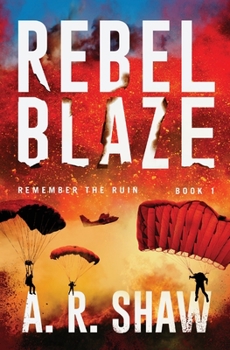 Paperback Rebel Blaze: A Post-Apocalyptic Thriller Book