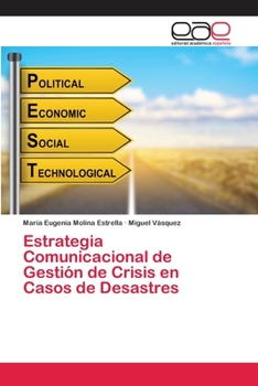 Paperback Estrategia Comunicacional de Gestión de Crisis en Casos de Desastres [Spanish] Book