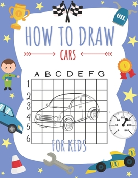 Paperback How to draw cars for kids: A step by step 'learn how to draw' coloring activity book for children. Drawing cute stuff to trace and color Book