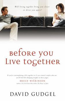 Paperback Before You Live Together: Will Living Together Bring Your Closer or Drive You Apart? Book