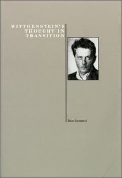 Paperback Wittgenstein's Thought in Transition (History of Philosophy Series) Book