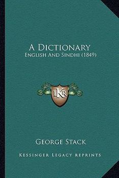 Paperback A Dictionary: English And Sindhi (1849) Book