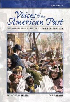 Paperback Voices of the American Past, Volume 2: Documents in U.S. History Book