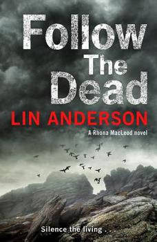 Follow the Dead - Book #12 of the Rhona MacLeod