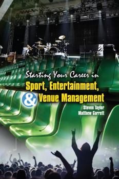 Paperback Starting Your Career in Sport Entertainment & Venue Management Book