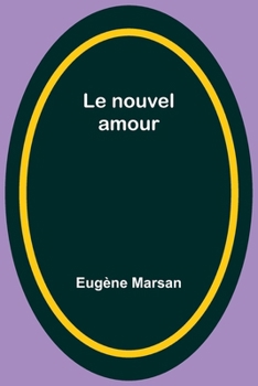 Paperback Le nouvel amour [French] Book