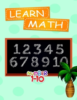 Paperback Learn Math Number 1-20: Learn how to write numbers from 1 to 20 in a funny way - Workbook for Preschool, Pre K and Kindergarten Book