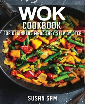 Paperback Wok Cookbook: Book 1, for Beginners Made Easy Step by Step Book