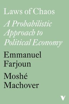 Paperback Laws of Chaos: A Probabilistic Approach to Political Economy Book