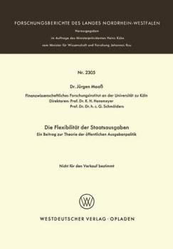 Paperback Die Flexibilität Der Staatsausgaben: Ein Beitrag Zur Theorie Der Öffentlichen Ausgabenpolitik [German] Book