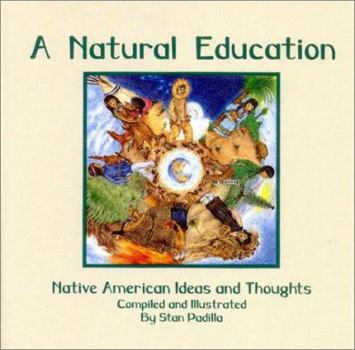 Paperback A Natural Education: Native American Ideas and Thoughts Book