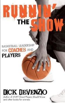 Paperback Runnin' the Show: Basketball Leadership for Coaches and Players Book