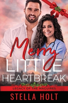 Paperback Merry Little Heartbreak (Legacy of the Maguires) Book