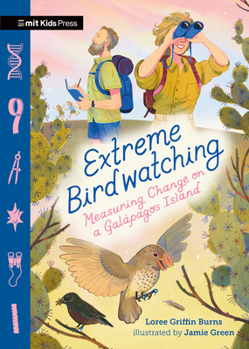Hardcover Extreme Birdwatching: Measuring Change on a Galápagos Island Book