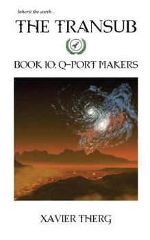 Paperback The Transub, Book 10: Q-Port Makers Book