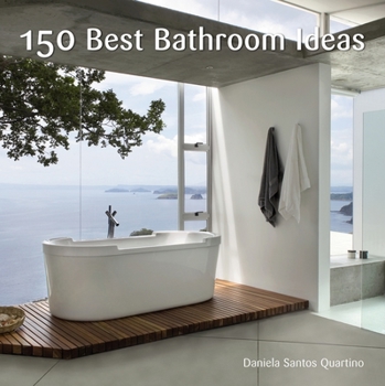Hardcover 150 Best Bathroom Ideas Book