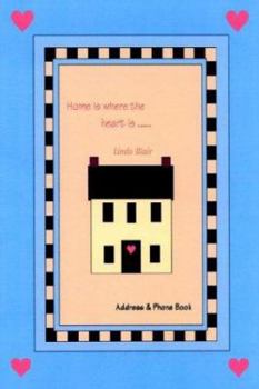 Paperback Home is Where the Heart Is: Address & Phone Book